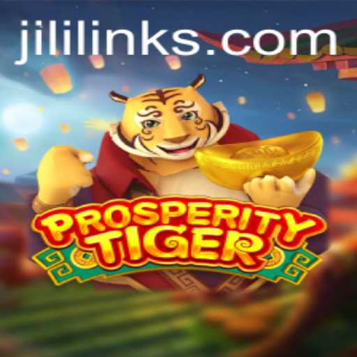 Exploring the Exciting World of ProsperityTiger: A Comprehensive Guide